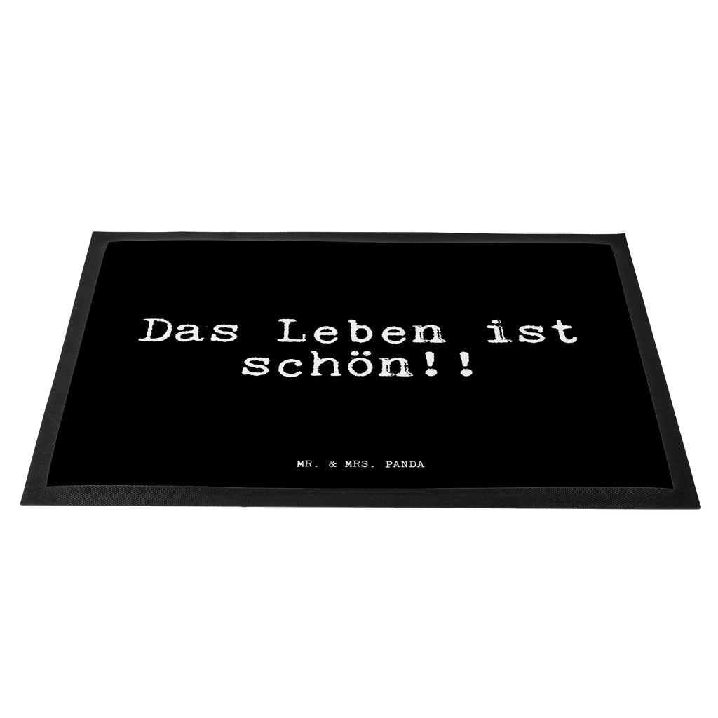 Doormat Das Leben ist schön!!... saying, sayings, funny, wisdom, quotes, Glizzer Spell Proverbs Wisdom Quotes Funny Wisdom Words