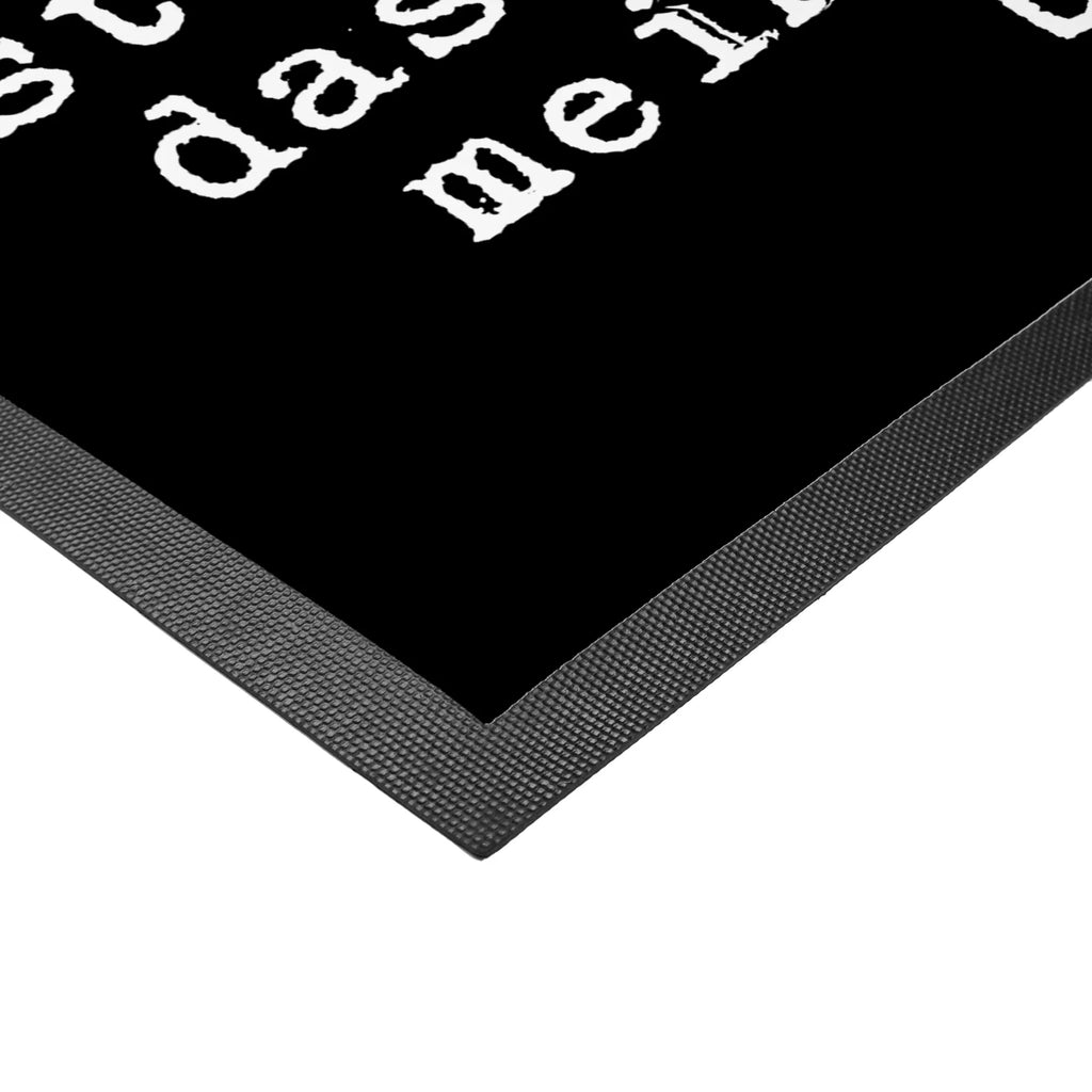 Doormat Ich bin stolz, dass... saying, sayings, funny, wisdom, quotes, Glizzer Spell Proverbs Wisdom Quotes Funny Wisdom Words