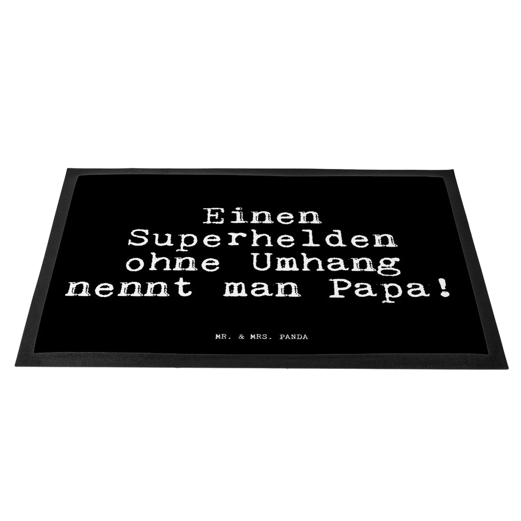 Doormat Einen Superhelden ohne Umhang... saying, sayings, funny, wisdom, quotes, Glizzer Spell Proverbs Wisdom Quotes Funny Wisdom Words
