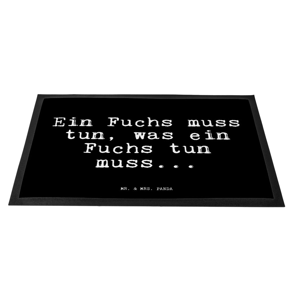 Doormat Ein Fuchs muss tun,... saying, sayings, funny, wisdom, quotes, Glizzer Spell Proverbs Wisdom Quotes Funny Wisdom Words