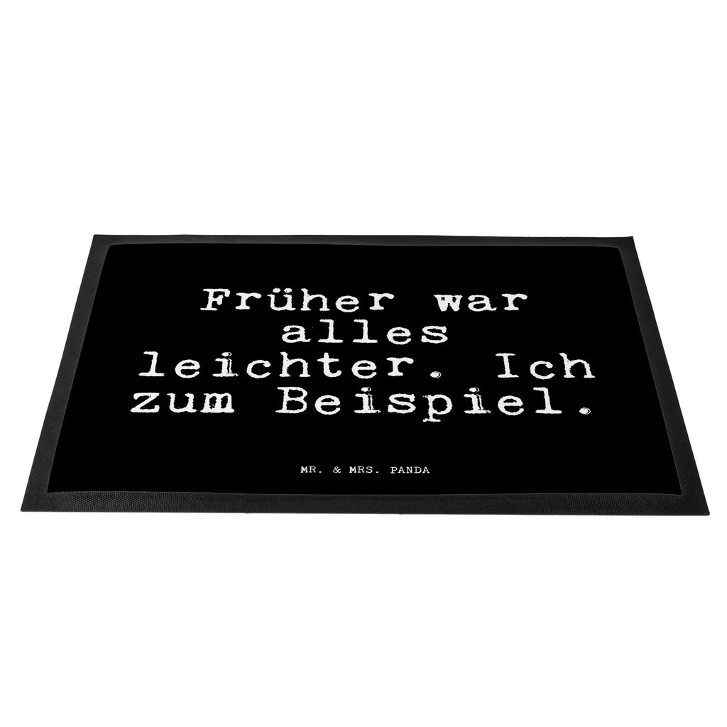 Doormat Früher war alles leichter.... saying, sayings, funny, wisdom, quotes, Glizzer Spell Proverbs Wisdom Quotes Funny Wisdom Words