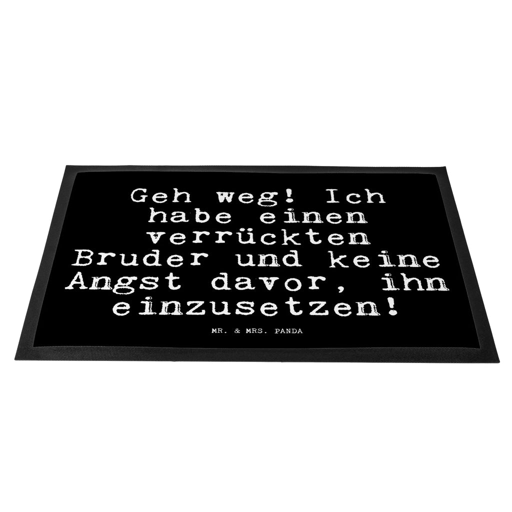 Doormat Geh weg! Ich habe... saying, sayings, funny, wisdom, quotes, Glizzer Spell Proverbs Wisdom Quotes Funny Wisdom Words