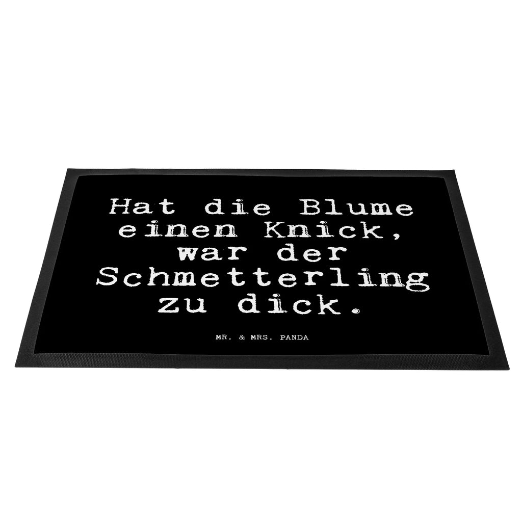 Doormat Hat die Blume einen... saying, sayings, funny, wisdom, quotes, Glizzer Spell Proverbs Wisdom Quotes Funny Wisdom Words