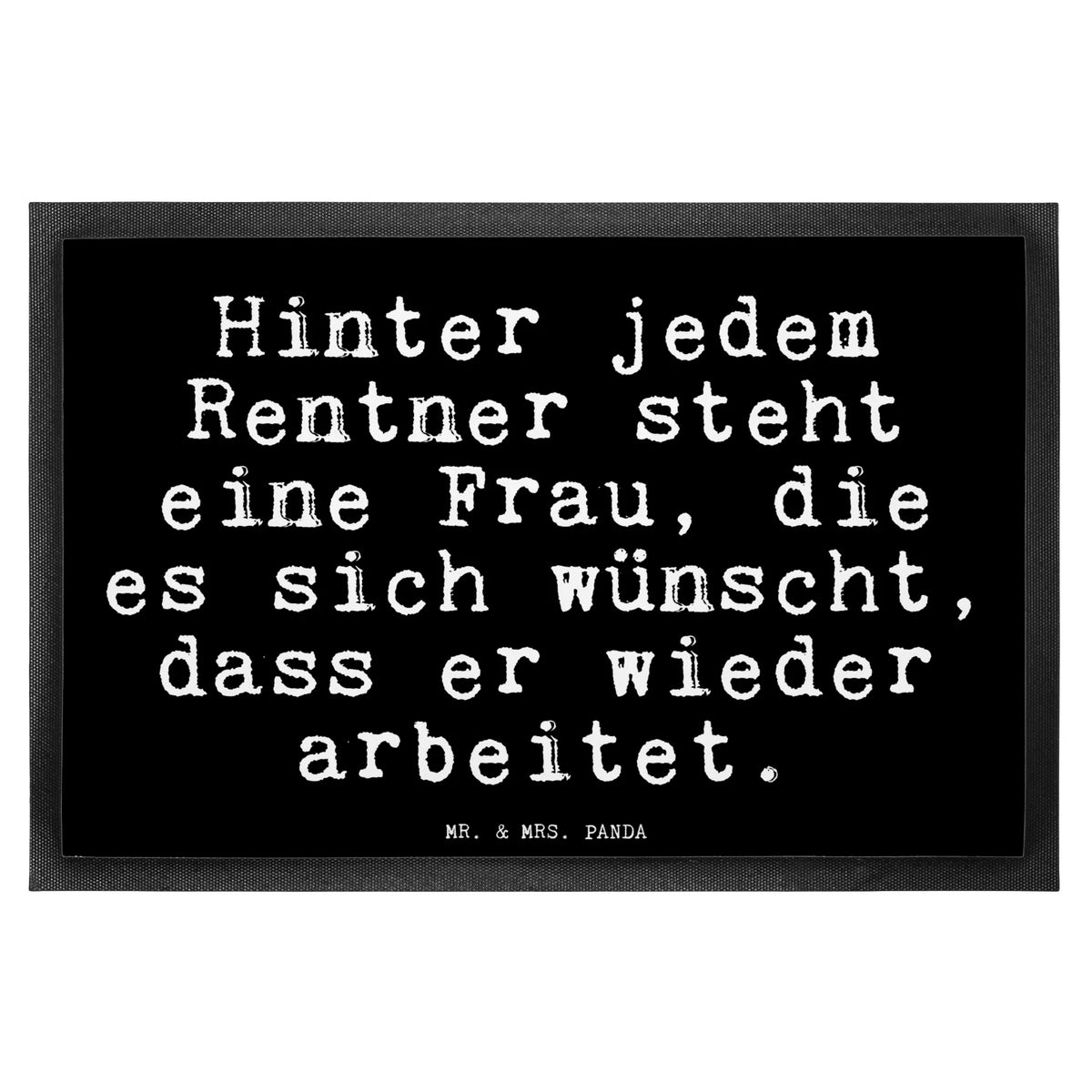 Fußmatte Hinter jedem Rentner steht... Bodenvorleger, Eingangsteppich, Schuhabstreifer, Abtreter, teppichmatte, hausmatte, abstreifer, matte haustür, Fußabtreter, Eingangsmatte, Schmutzmatte, Gummimatte, Türmatte, bodenmatte, Outdoor-Matte, Fußabstreifer, Türvorleger, Sauberlaufmatte, fußmatte, außenmatte, Schmutzfänger, Haustürmatte, Abtretmatte, Fussmatte, Schmutzfangteppich, Schmutzfangmatte, flurmatte, Vorleger, Gummi-Fußmatte, Sprüche, Lustige Sprüche, Weisheiten, Zitate, Spruch, Spruch Geschenke, Glizer Spruch Sprüche Weisheiten Zitate Lustig Weisheit Worte