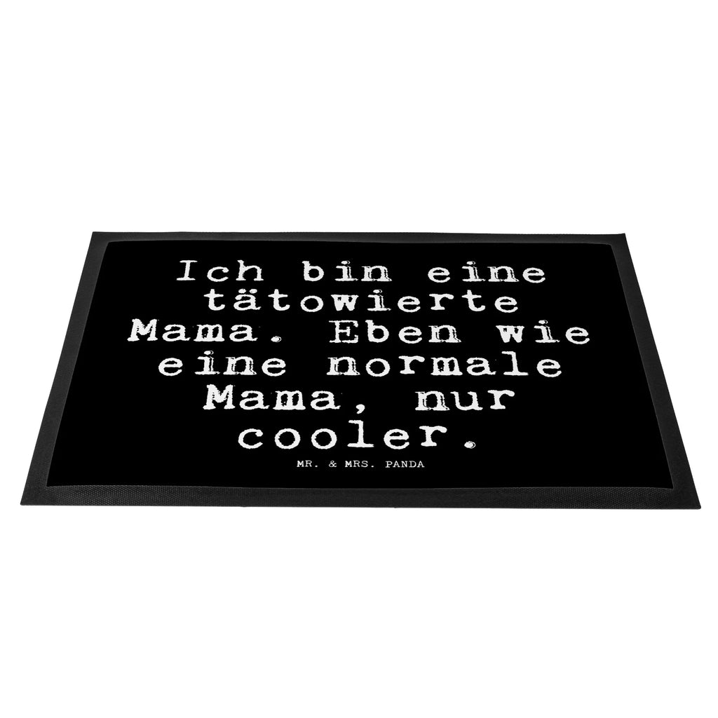 Doormat Ich bin eine tätowierte... saying, sayings, funny, wisdom, quotes, Glizzer Spell Proverbs Wisdom Quotes Funny Wisdom Words