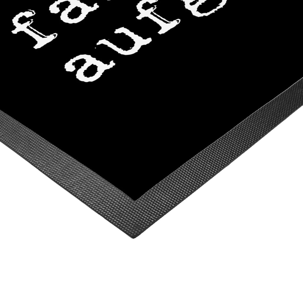 Doormat Ich bin heute mit... saying, sayings, funny, wisdom, quotes, Glizzer Spell Proverbs Wisdom Quotes Funny Wisdom Words