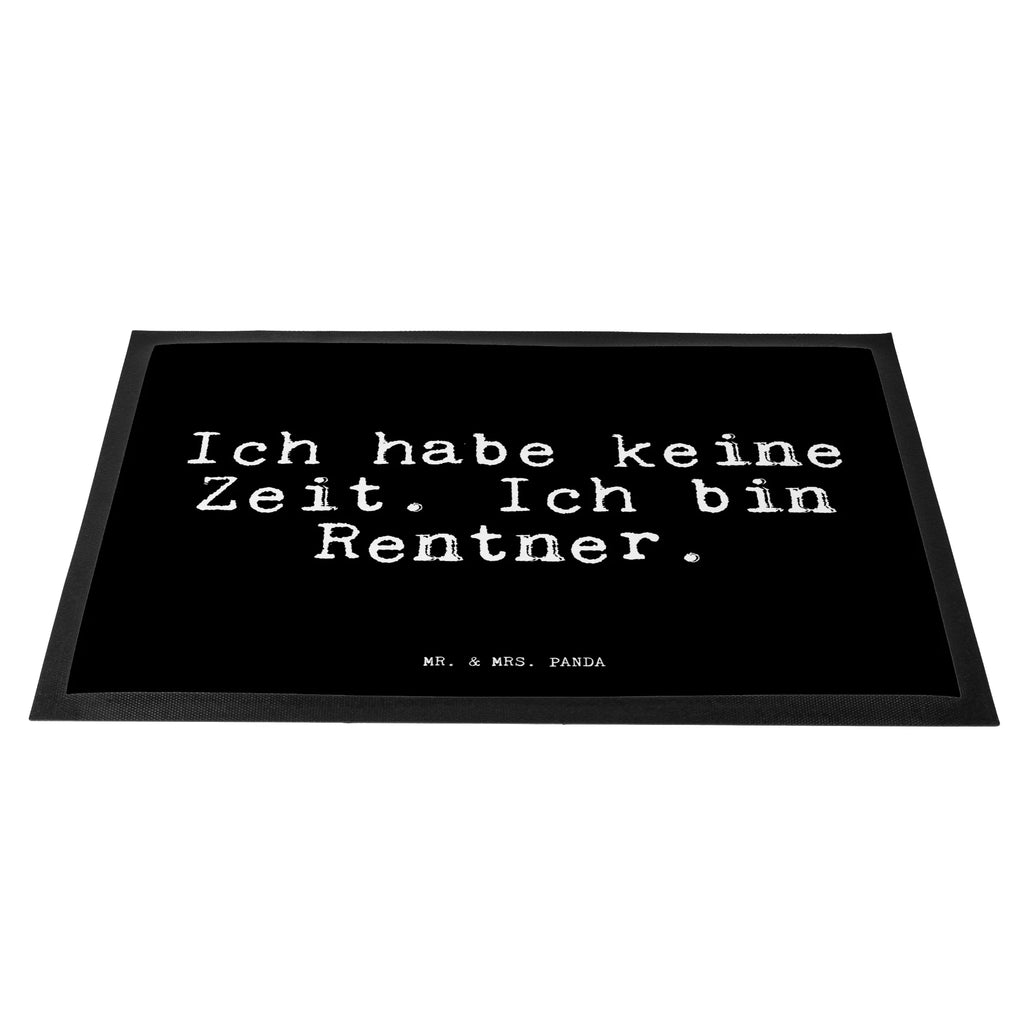 Doormat Ich habe keine Zeit.... saying, sayings, funny, wisdom, quotes, Glizzer Spell Proverbs Wisdom Quotes Funny Wisdom Words