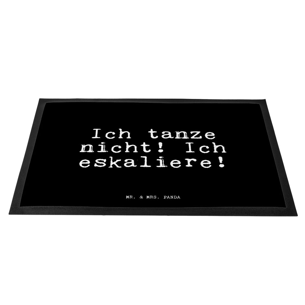 Doormat Ich tanze nicht! Ich... saying, sayings, funny, wisdom, quotes, Glizzer Spell Proverbs Wisdom Quotes Funny Wisdom Words