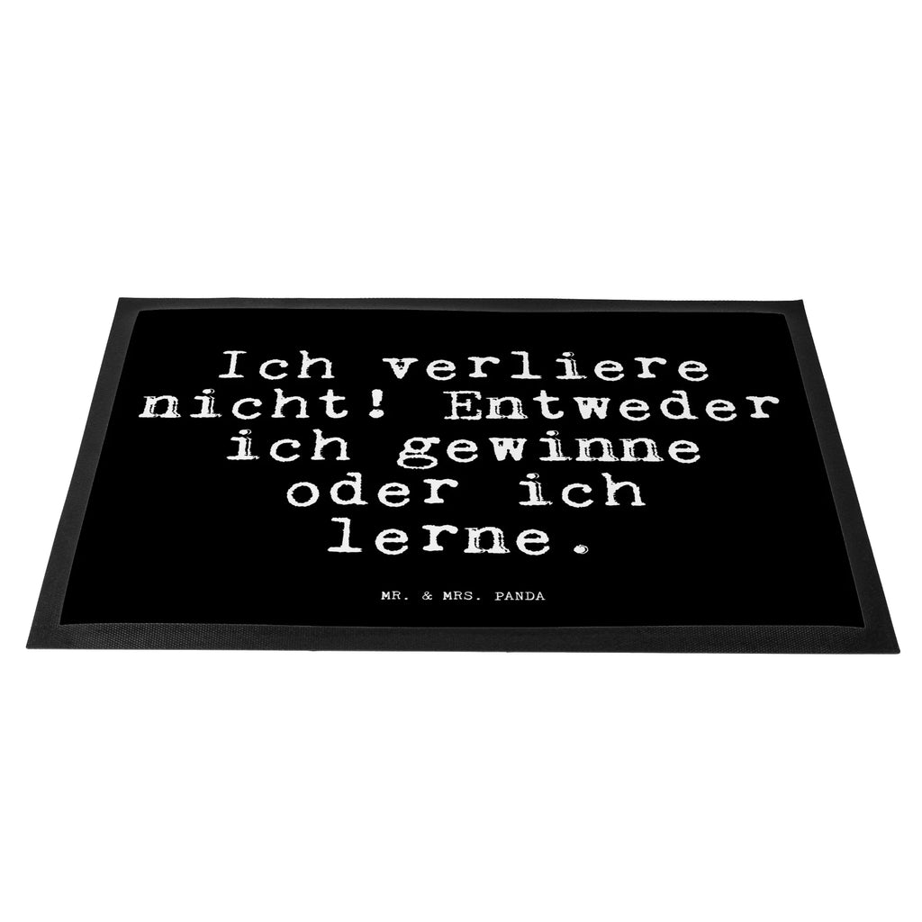 Doormat Ich verliere nicht! Entweder... saying, sayings, funny, wisdom, quotes, Glizzer Spell Proverbs Wisdom Quotes Funny Wisdom Words