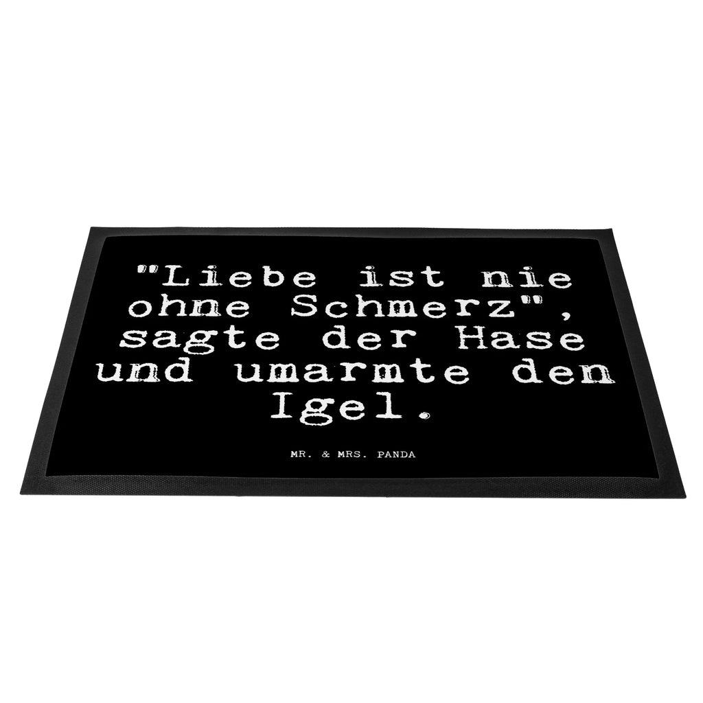 Fußmatte Fun Talk "Liebe ist nie ohne Schmerz", sagte der Hase und umarmte den Igel. Fußmatte innen, Gummi Matte, Fußabtreter, Fußmatte außen, Türvorleger, Fußabstreifer, Fußmatte außen wetterfest, Haustürmatte, Schmutzfangmatte waschbar, Sauberlaufmatte, Schmutzmatte, Eingangsteppich, Fußmatte outdoor, Fussmatten online, Motivfußmatte, Vorleger, Schmutzfangteppich, Gummimatte, Schmutzfangmatte, Matte, Schmutzfänger, Fußabtreter außen, Fußmatte waschbar, Türmatte, Fußabstreifer außen, Fußmatten, Fussmatten, Spruch, Sprüche, lustige Sprüche, Weisheiten, Zitate, Spruch Geschenke, Glizer Spruch Sprüche Weisheiten Zitate Lustig Weisheit Worte
