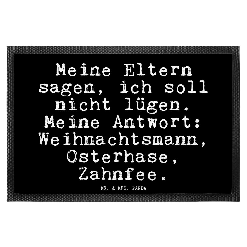 Doormat Meine Eltern sagen, ich... saying, sayings, funny, wisdom, quotes, Glizzer Spell Proverbs Wisdom Quotes Funny Wisdom Words