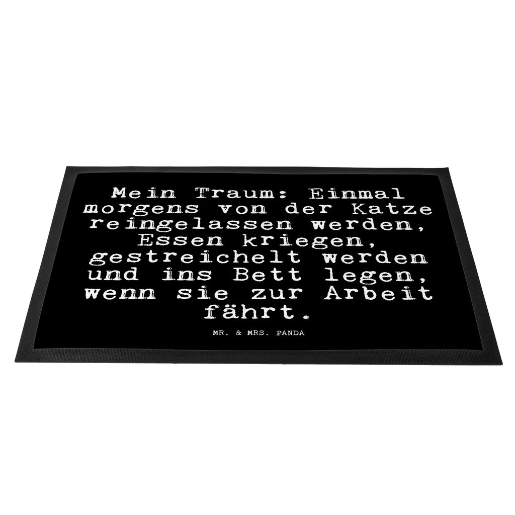 Doormat Mein Traum: Einmal morgens... saying, sayings, funny, wisdom, quotes, Glizzer Spell Proverbs Wisdom Quotes Funny Wisdom Words