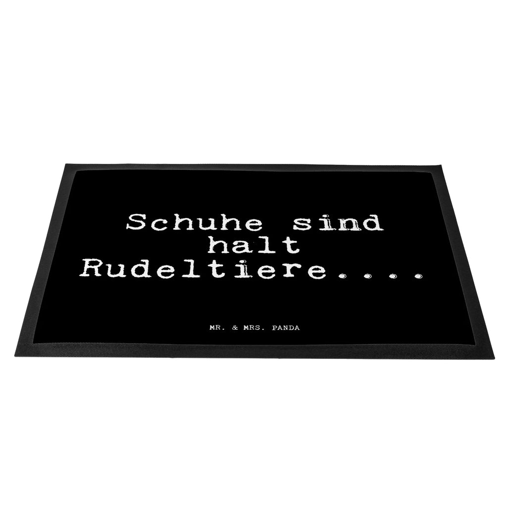 Doormat Schuhe sind halt Rudeltiere....... saying, sayings, funny, wisdom, quotes, Glizzer Spell Proverbs Wisdom Quotes Funny Wisdom Words