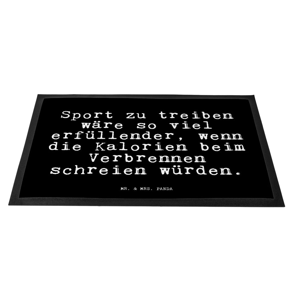 Fußmatte Fun Talk Sport zu treiben wäre so viel erfüllender, wenn die Kalorien beim Verbrennen schreien würden. Matte, Fußabstreifer, Fußabtreter, Fußmatte waschbar, Motivfußmatte, Fußmatte außen wetterfest, Gummimatte, Türvorleger, Fussmatten, Gummi Matte, Vorleger, Schmutzfangmatte, Fußmatten, Sauberlaufmatte, Schmutzfangteppich, Haustürmatte, Fußabtreter außen, Fussmatten online, Schmutzmatte, Fußmatte outdoor, Türmatte, Schmutzfänger, Schmutzfangmatte waschbar, Fußmatte außen, Fußmatte innen, Fußabstreifer außen, Eingangsteppich, Spruch, Sprüche, lustige Sprüche, Weisheiten, Zitate, Spruch Geschenke, Glizer Spruch Sprüche Weisheiten Zitate Lustig Weisheit Worte