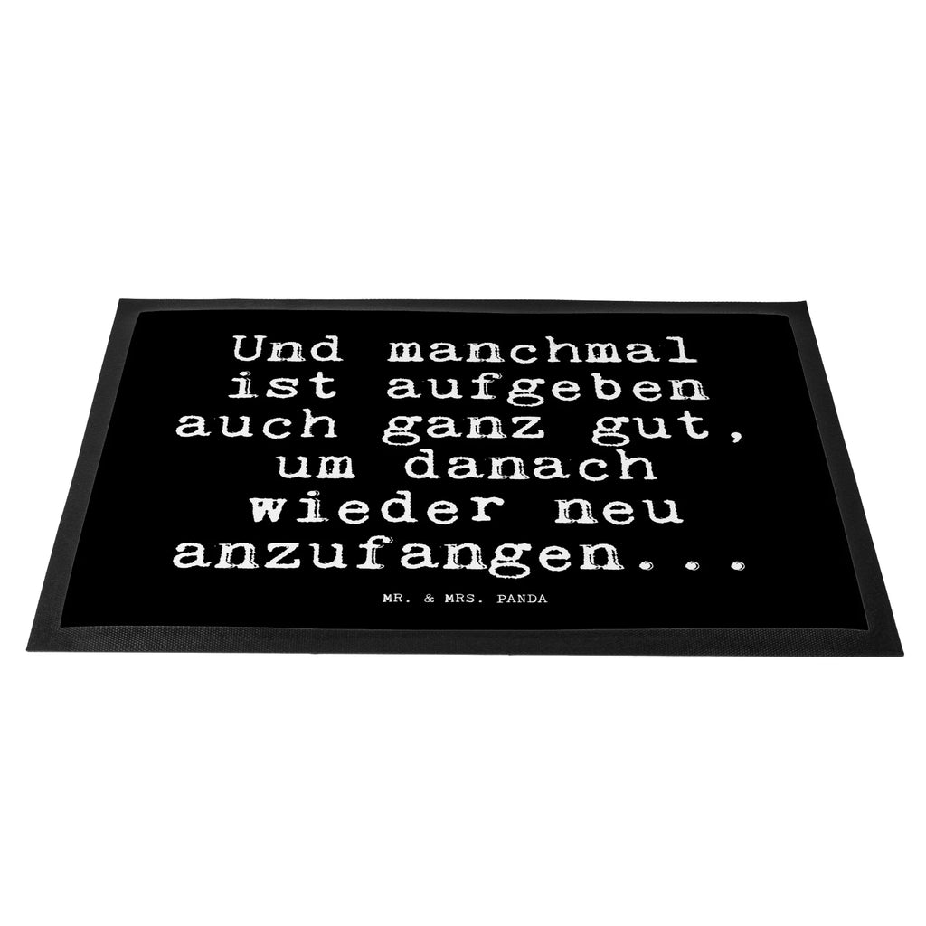Fußmatte Fun Talk Und manchmal ist aufgeben auch ganz gut, um danach wieder neu anzufangen... Fußmatte waschbar, Fußabstreifer, Fußmatte außen, Eingangsteppich, Fußmatten, Fußabtreter, Haustürmatte, Matte, Fussmatten, Gummimatte, Gummi Matte, Vorleger, Schmutzfangmatte waschbar, Fußabtreter außen, Schmutzfangteppich, Fußmatte außen wetterfest, Schmutzfangmatte, Türvorleger, Fussmatten online, Fußmatte innen, Schmutzmatte, Fußabstreifer außen, Schmutzfänger, Türmatte, Motivfußmatte, Fußmatte outdoor, Sauberlaufmatte, Spruch, Sprüche, lustige Sprüche, Weisheiten, Zitate, Spruch Geschenke, Glizer Spruch Sprüche Weisheiten Zitate Lustig Weisheit Worte