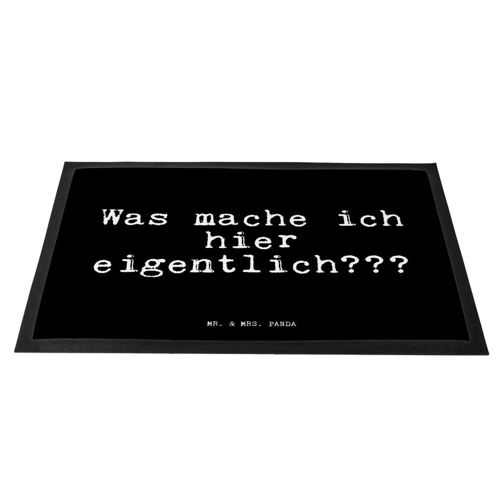 Doormat Was mache ich hier... saying, sayings, funny, wisdom, quotes, Glizzer Spell Proverbs Wisdom Quotes Funny Wisdom Words