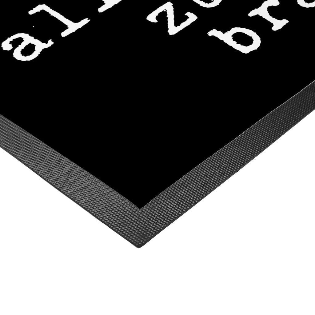 Doormat Verrückte Freunde sind eigentlich... saying, sayings, funny, wisdom, quotes, Glizzer Spell Proverbs Wisdom Quotes Funny Wisdom Words