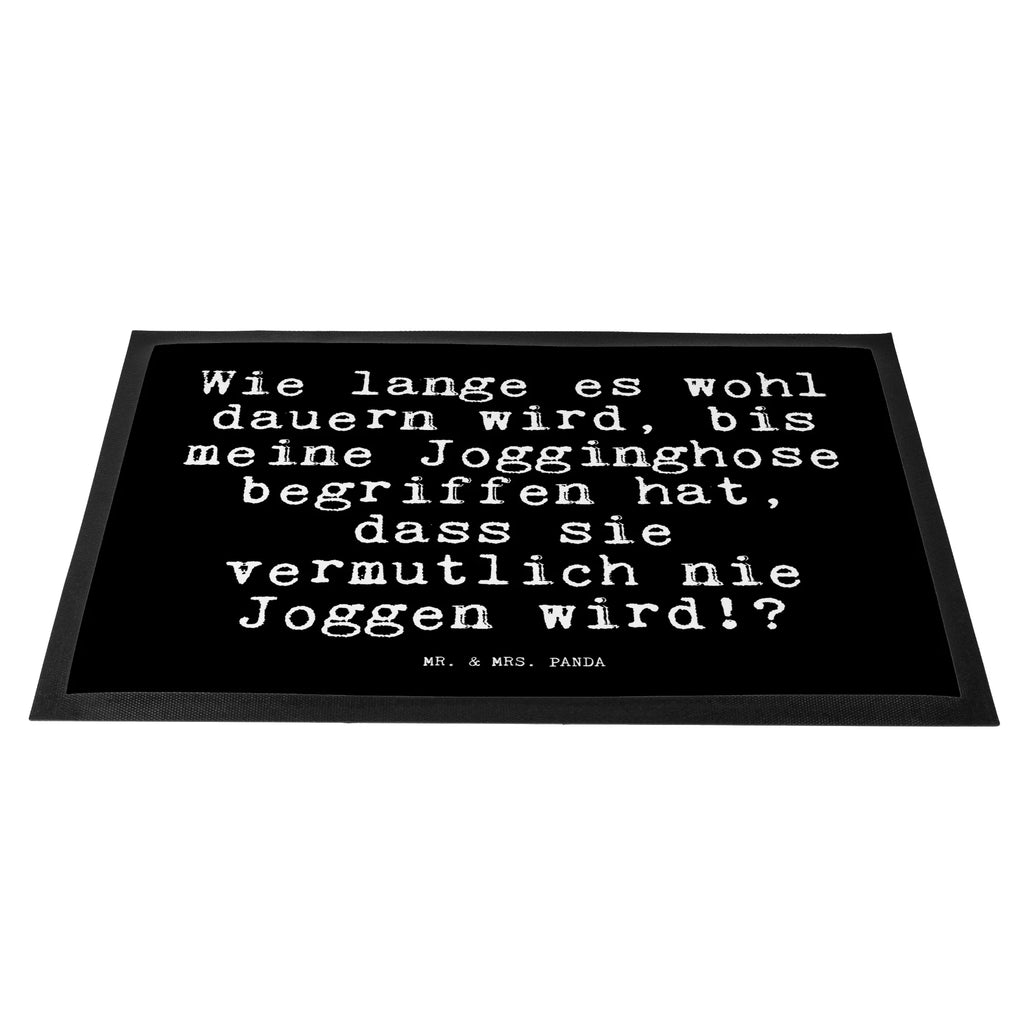 Fußmatte Fun Talk Wie lange es wohl dauern wird, bis meine Jogginghose begriffen hat, dass sie vermutlich nie Joggen wird!? Fußmatte outdoor, Türvorleger, Fußabtreter, Gummimatte, Eingangsteppich, Haustürmatte, Matte, Fußabtreter außen, Gummi Matte, Türmatte, Fußabstreifer, Fussmatten, Schmutzfangmatte, Fußabstreifer außen, Schmutzfänger, Vorleger, Fußmatte außen wetterfest, Fußmatte waschbar, Motivfußmatte, Schmutzmatte, Schmutzfangteppich, Schmutzfangmatte waschbar, Fußmatten, Fußmatte außen, Sauberlaufmatte, Fußmatte innen, Fussmatten online, Spruch, Sprüche, lustige Sprüche, Weisheiten, Zitate, Spruch Geschenke, Glizer Spruch Sprüche Weisheiten Zitate Lustig Weisheit Worte