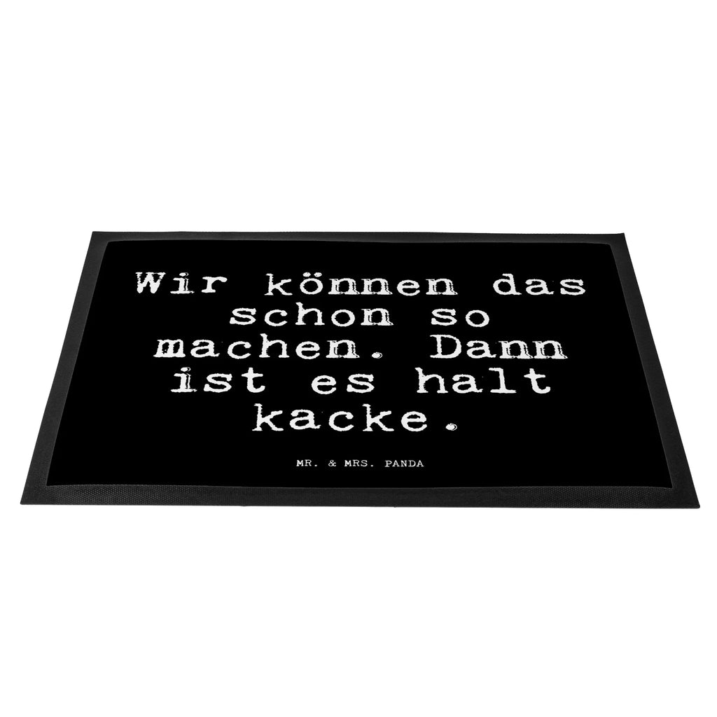 Doormat Wir können das schon... saying, sayings, funny, wisdom, quotes, Glizzer Spell Proverbs Wisdom Quotes Funny Wisdom Words