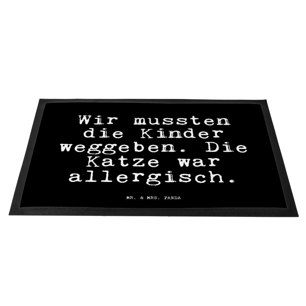 Doormat Wir mussten die Kinder... saying, sayings, funny, wisdom, quotes, Glizzer Spell Proverbs Wisdom Quotes Funny Wisdom Words