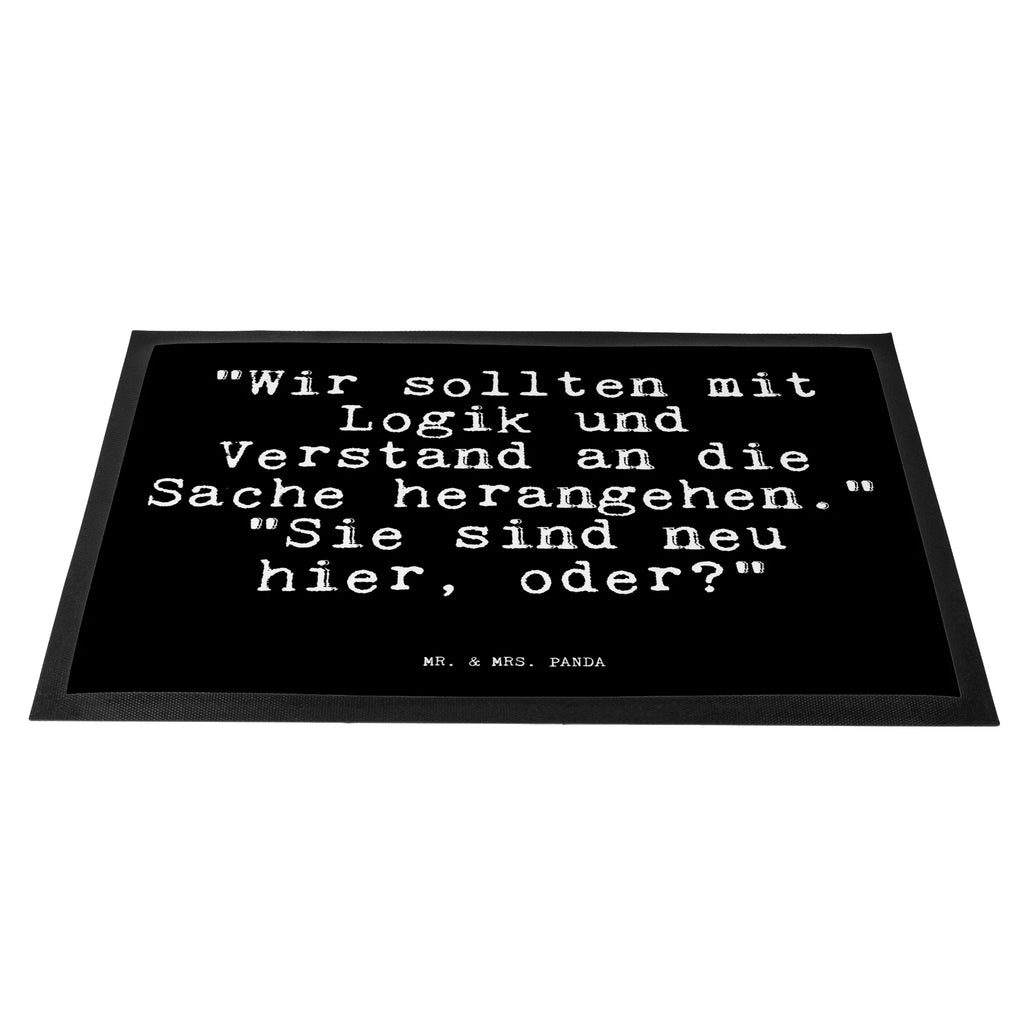 Doormat "Wir sollten mit Logik... saying, sayings, funny, wisdom, quotes, Glizzer Spell Proverbs Wisdom Quotes Funny Wisdom Words
