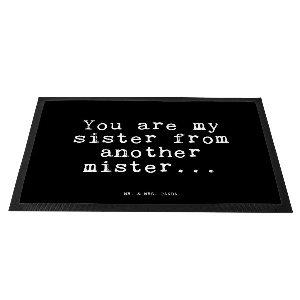 Doormat You are my sister... saying, sayings, funny, wisdom, quotes, Glizzer Spell Proverbs Wisdom Quotes Funny Wisdom Words