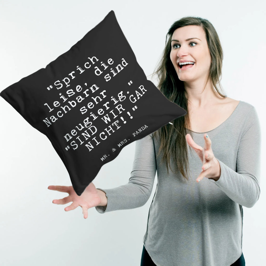 Cushion "Sprich leise, die Nachbarn... bedroom, 40 x 40, pillows, sofa, 40x40, pillow case, Pillow, soft, cushion, fluffy, pad, couch, bed, settee, saying, sayings, funny, wisdom, quotes, Glizzer Spell Proverbs Wisdom Quotes Funny Wisdom Words