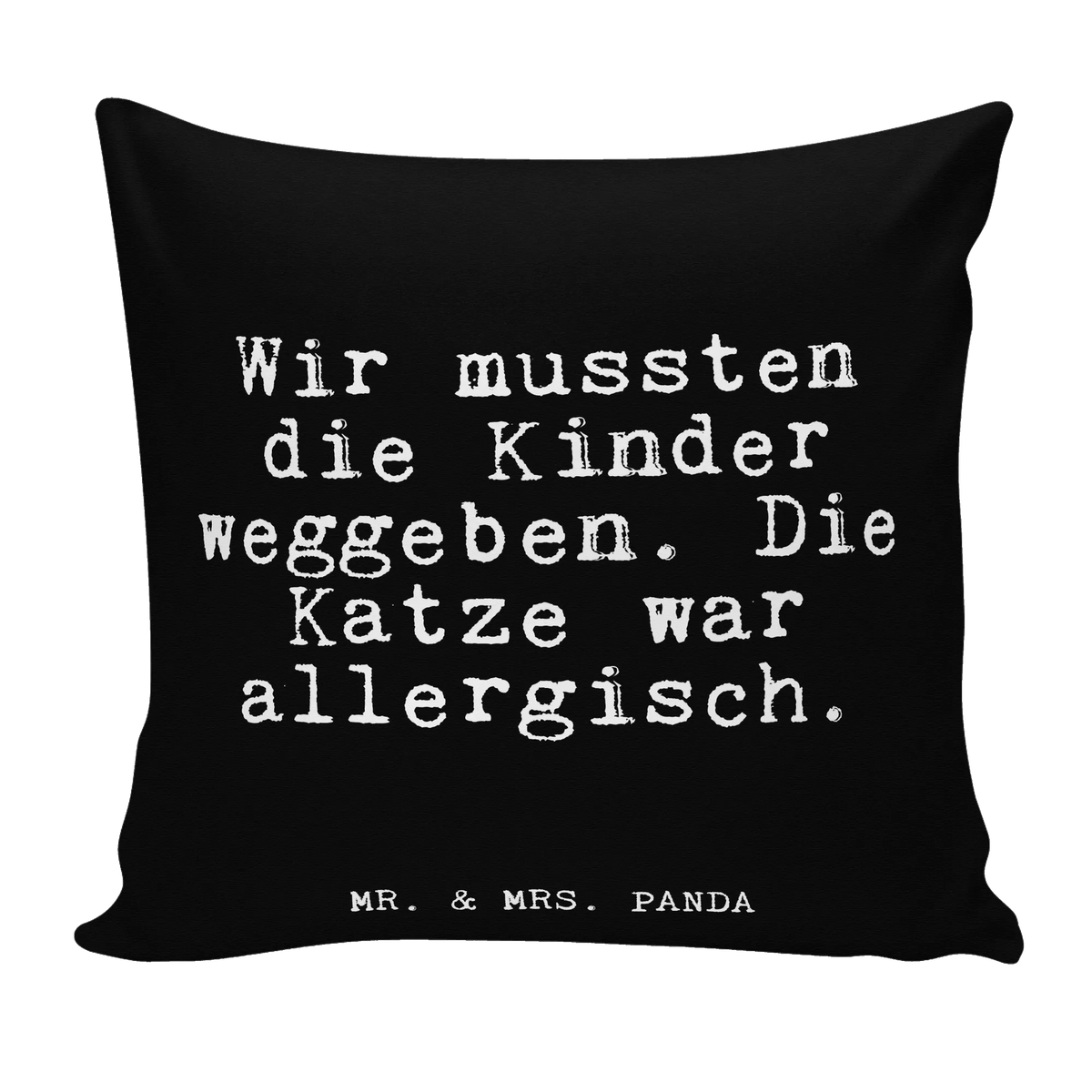 40x40 Kissen Wir mussten die Kinder... Kuschelkissen, Bedrucktes Kissen, 40 X 40 Kissen, kuschelkissen 40x40, Kleines Kissen, Dekokissen Sofa, Zierkissen, Weiches Kissen, mikrofaser zierkissen, Deko Kissen, couch kissen, Polster, mikrofaser dekokissen, kissen 40 x 40, wurfkissen, Panda Kissen, kissen bedruckt, couchkissen 40x40, Kissen 40x40, Kopfkissen 40x40, Motivkissen, Lounge Kissen, Sofakissen, Kuschel Kissen, Couchkissen, Sofakissen 40x40, 40x40 kissen, zier kissen, Dekokissen, Wohnzimmerkissen, Mikrofaser Kissen, wohnzimmer kissen, Polsterkissen, Sofa Kissen, Gemütliches Kissen, mikrofaser sofakissen, kissen für sofa, kissen mikrofaser, zierkissen 40x40, Dekokissen 40x40, mikrofaser kopfkissen, flauschkissen, kissen für couch, Sprüche, Lustige Sprüche, Weisheiten, Zitate, Spruch, Spruch Geschenke, Glizer Spruch Sprüche Weisheiten Zitate Lustig Weisheit Worte
