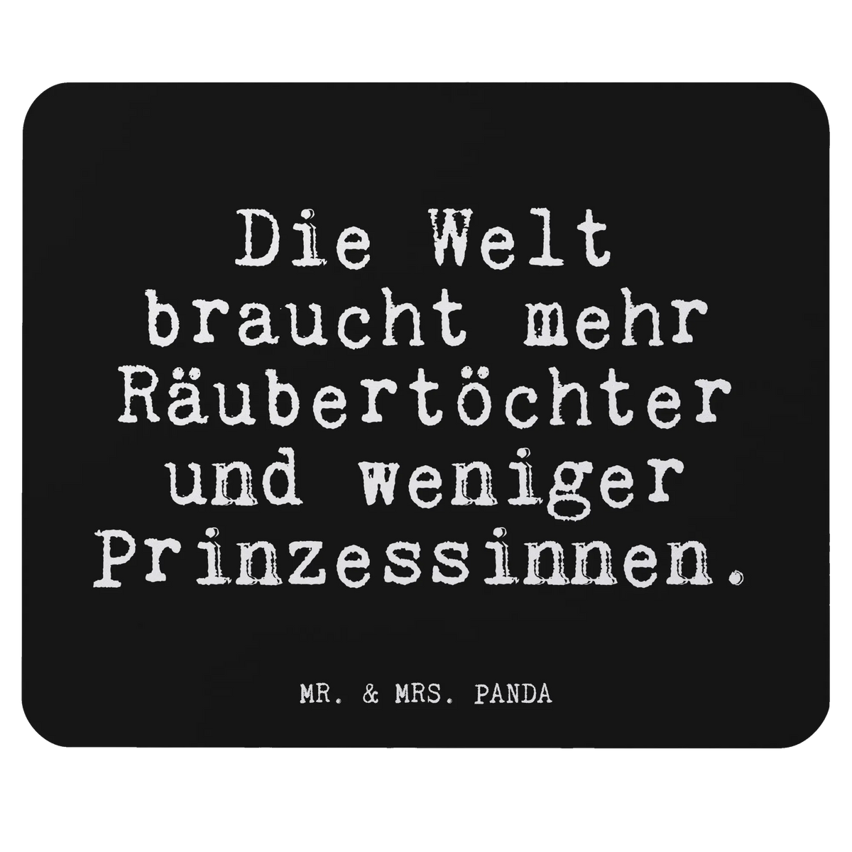 Mauspad Die Welt braucht mehr... pc mauspad, Mauspad, pc mausunterlage, mauspad laptop, laptop mauspad, mousematte, Mouse Pad, laptop mousepad, computer mauspad, Mousepad, mauspad pc, mausteppich, gummi mauspad, notebook mauspad, computer mousepad, pc mousepad, computermatte, Sprüche, Lustige Sprüche, Weisheiten, Zitate, Spruch, Spruch Geschenke, Glizer Spruch Sprüche Weisheiten Zitate Lustig Weisheit Worte