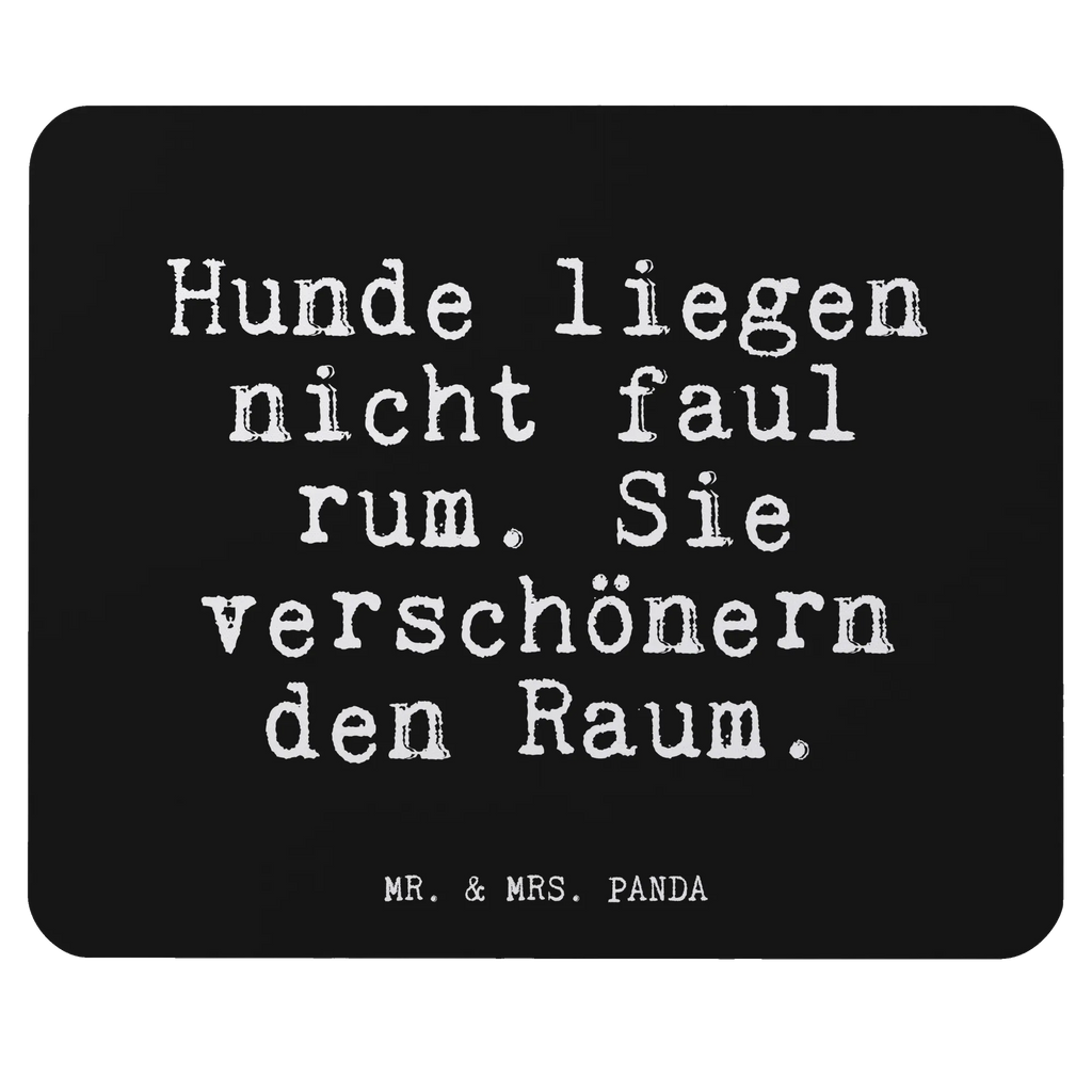 Mouse mat Hunde liegen nicht faul... Pad, Mouse, mousepad, Gift, Motif, Office, saying, Work, Student, PC, Mouse Pad, Study, Print, fun, sayings, funny, wisdom, quotes, Glizzer Spell Proverbs Wisdom Quotes Funny Wisdom Words