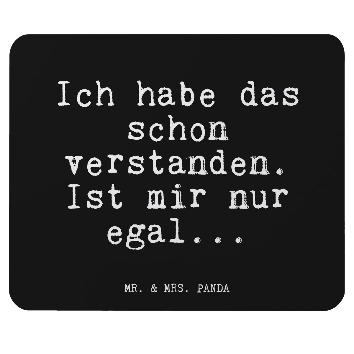 Mouse mat Ich habe das schon... Print, Mouse, Study, Student, mousepad, Motif, Gift, PC, Work, saying, Mouse Pad, fun, Office, Pad, sayings, funny, wisdom, quotes, Glizzer Spell Proverbs Wisdom Quotes Funny Wisdom Words