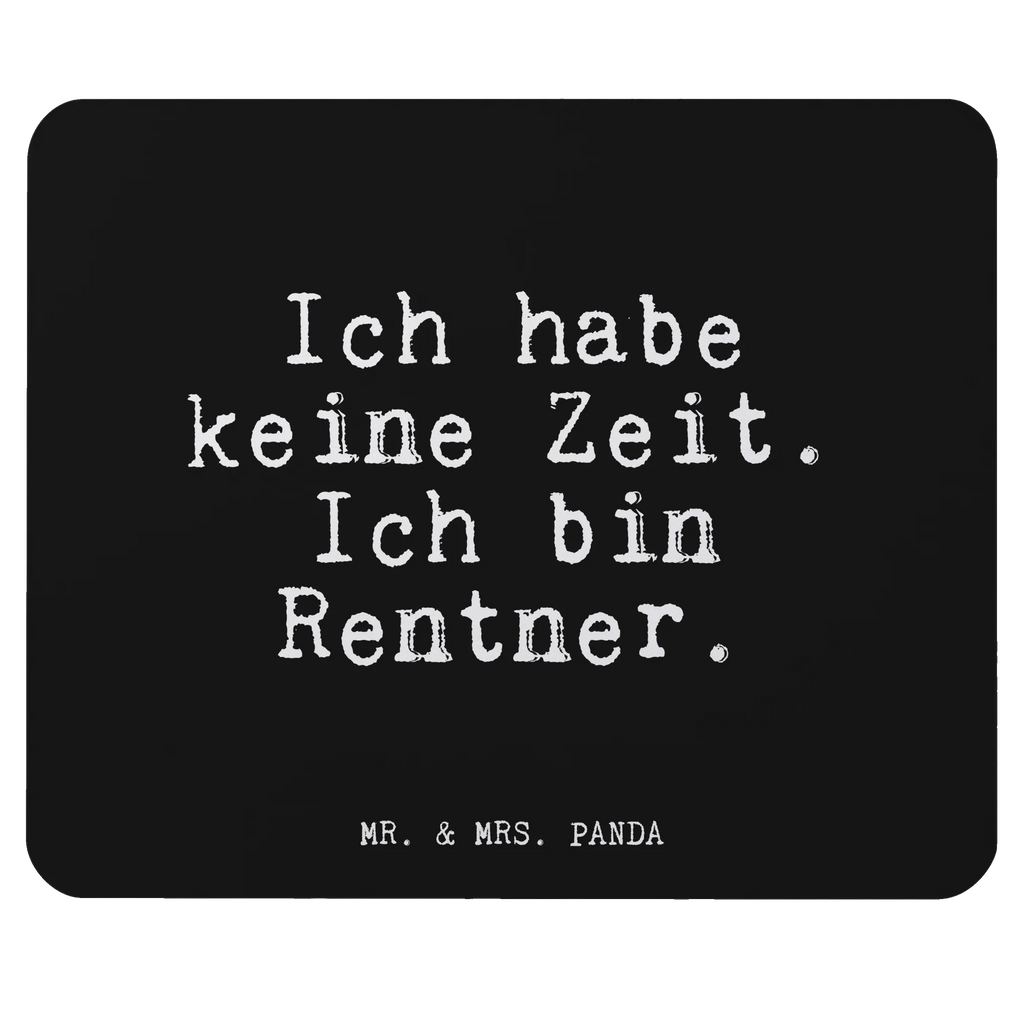 Mouse mat Ich habe keine Zeit.... Office, Pad, PC, Mouse, Mouse Pad, Student, Work, mousepad, Study, saying, Print, Gift, Motif, fun, sayings, funny, wisdom, quotes, Glizzer Spell Proverbs Wisdom Quotes Funny Wisdom Words