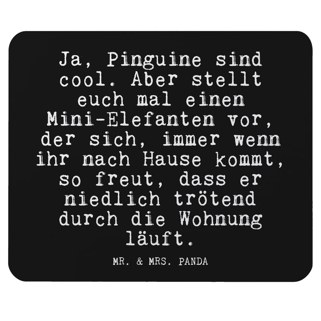 Mouse mat Ja, Pinguine sind cool.... Motif, PC, Pad, Print, Gift, Student, saying, fun, Work, mousepad, Mouse Pad, Study, Office, Mouse, sayings, funny, wisdom, quotes, Glizzer Spell Proverbs Wisdom Quotes Funny Wisdom Words