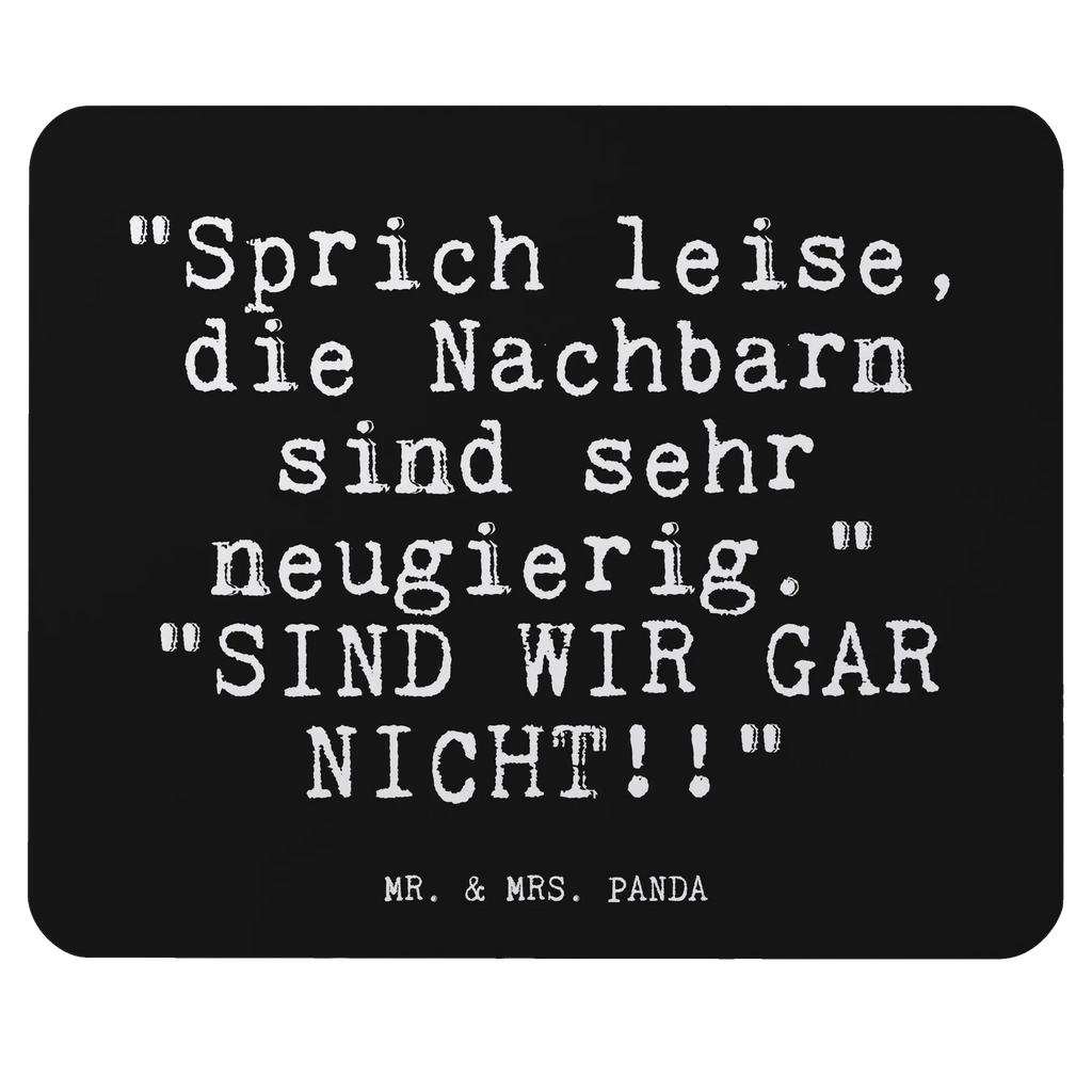 Podkładka pod mysz "Sprich leise, die Nachbarn... Przysłowie, przysłowia, zabawne przysłowia, mądrości, cytaty, prezenty z przysłowiami