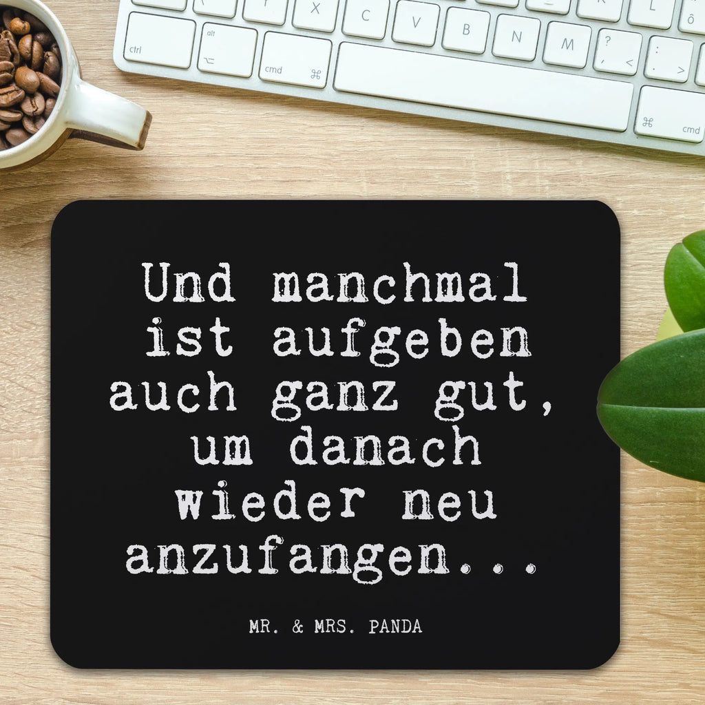 Mouse mat Und manchmal ist aufgeben... mousepad, Student, Office, Motif, saying, Mouse Pad, Mouse, Study, Pad, Print, Work, fun, PC, Gift, sayings, funny, wisdom, quotes, Glizzer Spell Proverbs Wisdom Quotes Funny Wisdom Words