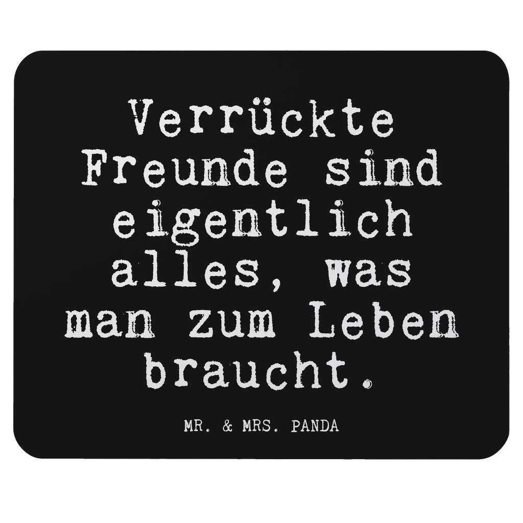 Mauspad Verrückte Freunde sind eigentlich... pc mauspad, computermatte, pc mausunterlage, notebook mauspad, Mauspad, Mousepad, mausteppich, laptop mousepad, laptop mauspad, computer mauspad, Mausmatte, mauspad laptop, computer mousepad, mousematte, pc mousepad, Mausunterlage, mauspad pc, Sprüche, Lustige Sprüche, Weisheiten, Zitate, Spruch, Spruch Geschenke, Glizer Spruch Sprüche Weisheiten Zitate Lustig Weisheit Worte