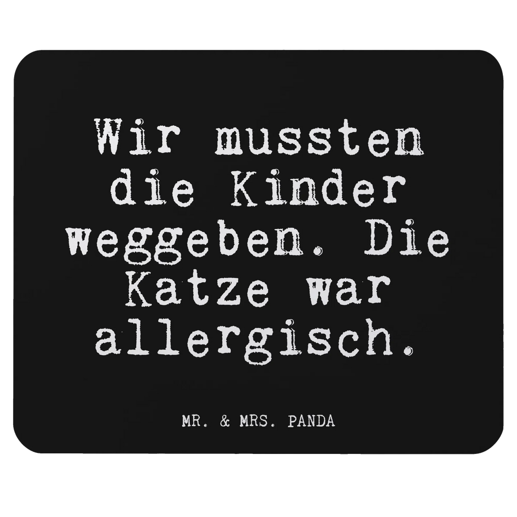 Mouse mat Wir mussten die Kinder... Study, Motif, Office, Mouse, mousepad, saying, Mouse Pad, Gift, Print, fun, PC, Work, Student, Pad, sayings, funny, wisdom, quotes, Glizzer Spell Proverbs Wisdom Quotes Funny Wisdom Words