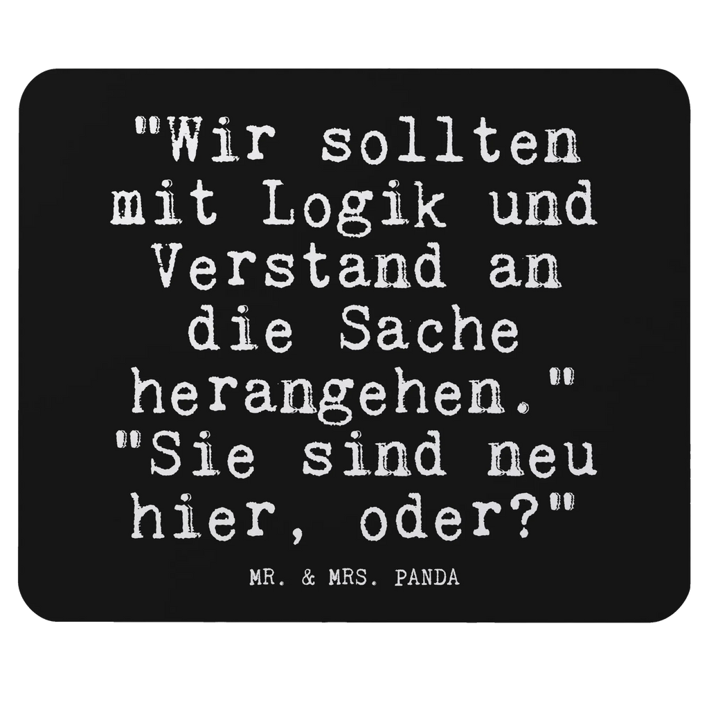 Mauspad Fun Talk "Wir sollten mit Logik und Verstand an die Sache herangehen." "Sie sind neu hier, oder?" Mousepad, PC Zubehör, Büroausstattung, Arbeitszimmer, Einzigartiges Mauspad, Computer zubehör, Mauspad Büro, Mausunterlage, Designer Mauspad, Mauspad, Spruch, Sprüche, lustige Sprüche, Weisheiten, Zitate, Spruch Geschenke, Glizer Spruch Sprüche Weisheiten Zitate Lustig Weisheit Worte