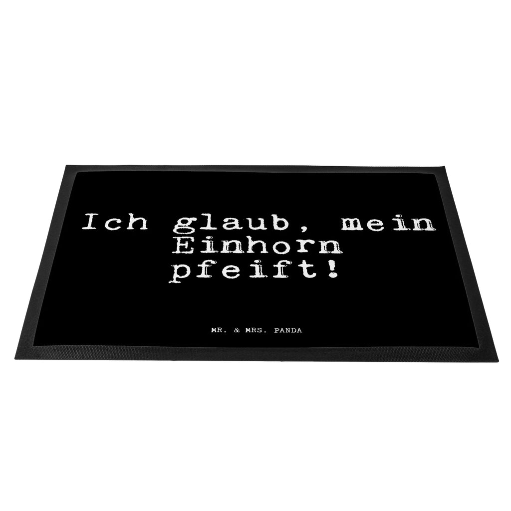 Doormat Ich glaub, mein Einhorn... saying, sayings, funny, wisdom, quotes, Glizzer Spell Proverbs Wisdom Quotes Funny Wisdom Words