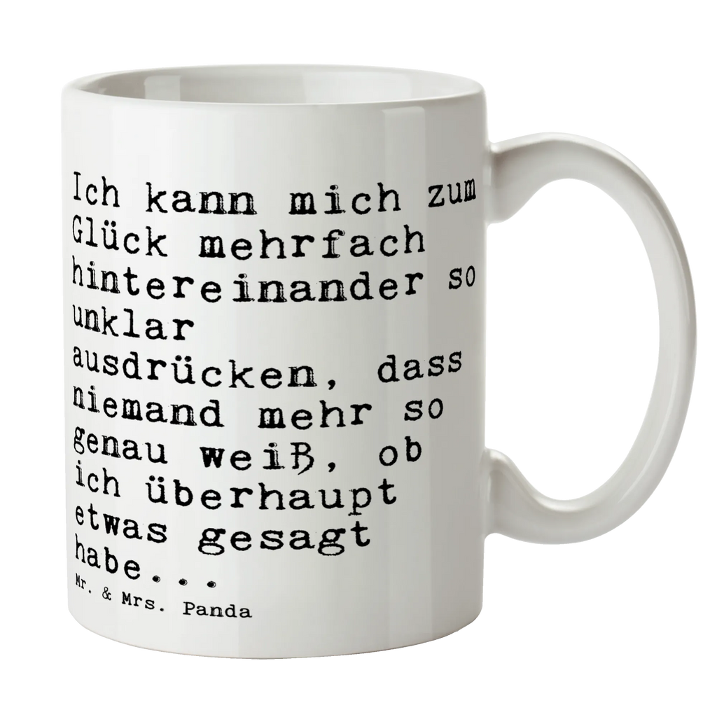 Tasse Sprüche und Zitate Ich kann mich zum Glück mehrfach hintereinander so unklar ausdrücken, dass niemand mehr so genau weiß, ob ich überhaupt etwas gesagt habe... Kaffeetasse, Tasse mit Motiven, Porzellantasse, Tasse, Bürotasse, Tasse mit Zitaten, Geschenktasse, Teetasse, Keramiktasse, Spruch, Sprüche, lustige Sprüche, Weisheiten, Zitate, Spruch Geschenke, Spruch Sprüche Weisheiten Zitate Lustig Weisheit Worte