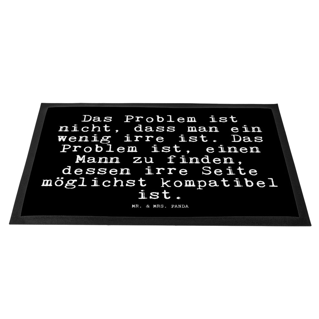 Doormat Das Problem ist nicht,... saying, sayings, funny, wisdom, quotes, Glizzer Spell Proverbs Wisdom Quotes Funny Wisdom Words