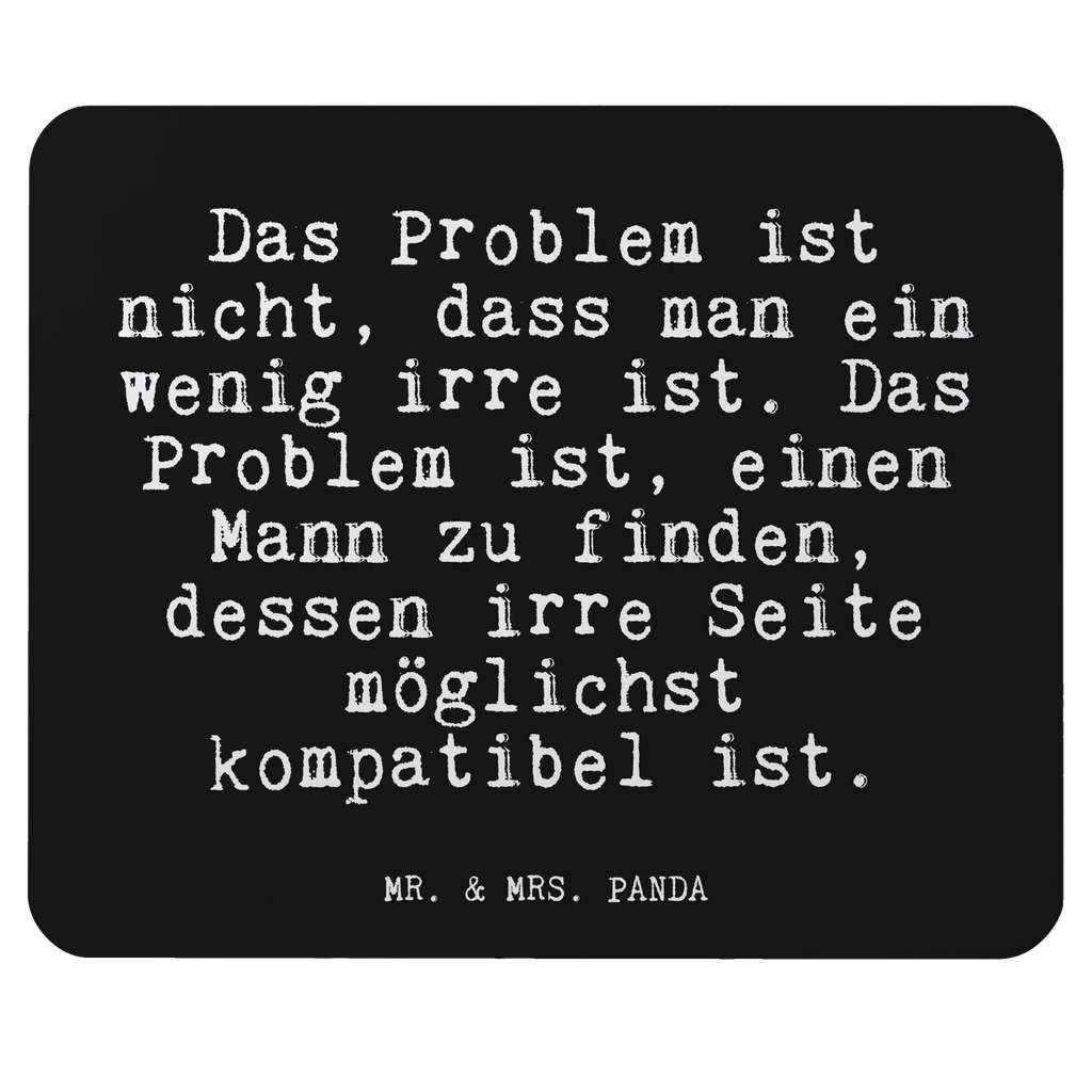 Mouse mat Das Problem ist nicht,... PC, Student, mousepad, Pad, Gift, saying, Mouse, Study, Mouse Pad, Office, Print, fun, Motif, Work, sayings, funny, wisdom, quotes, Glizzer Spell Proverbs Wisdom Quotes Funny Wisdom Words