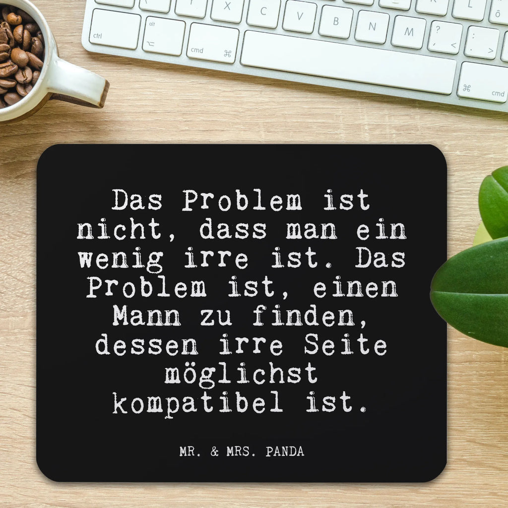 Mouse mat Das Problem ist nicht,... PC, Student, mousepad, Pad, Gift, saying, Mouse, Study, Mouse Pad, Office, Print, fun, Motif, Work, sayings, funny, wisdom, quotes, Glizzer Spell Proverbs Wisdom Quotes Funny Wisdom Words