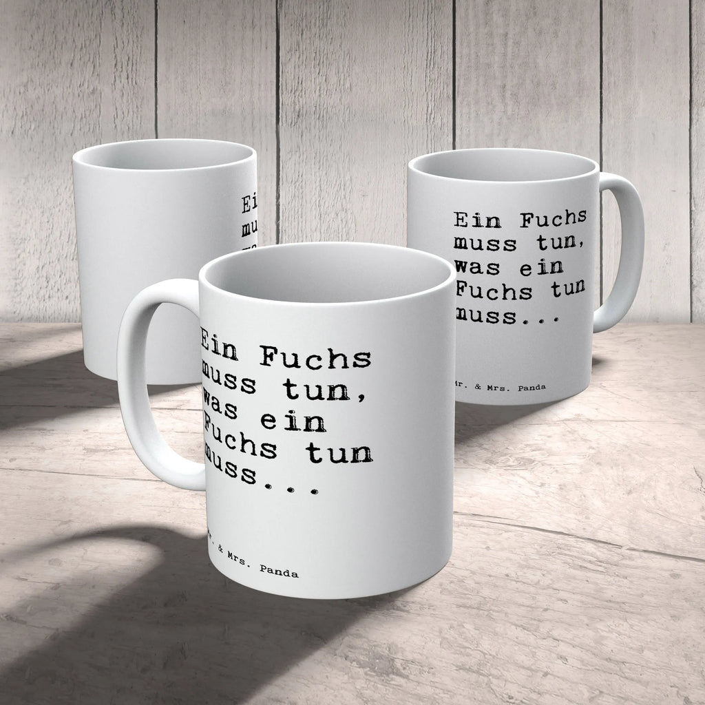 Tasse Sprüche und Zitate Ein Fuchs muss tun, was ein Fuchs tun muss... Keramiktasse, Tasse mit Zitaten, Teetasse, Bürotasse, Porzellantasse, Tasse mit Motiven, Tasse, Kaffeetasse, Geschenktasse, Spruch, Sprüche, lustige Sprüche, Weisheiten, Zitate, Spruch Geschenke, Spruch Sprüche Weisheiten Zitate Lustig Weisheit Worte