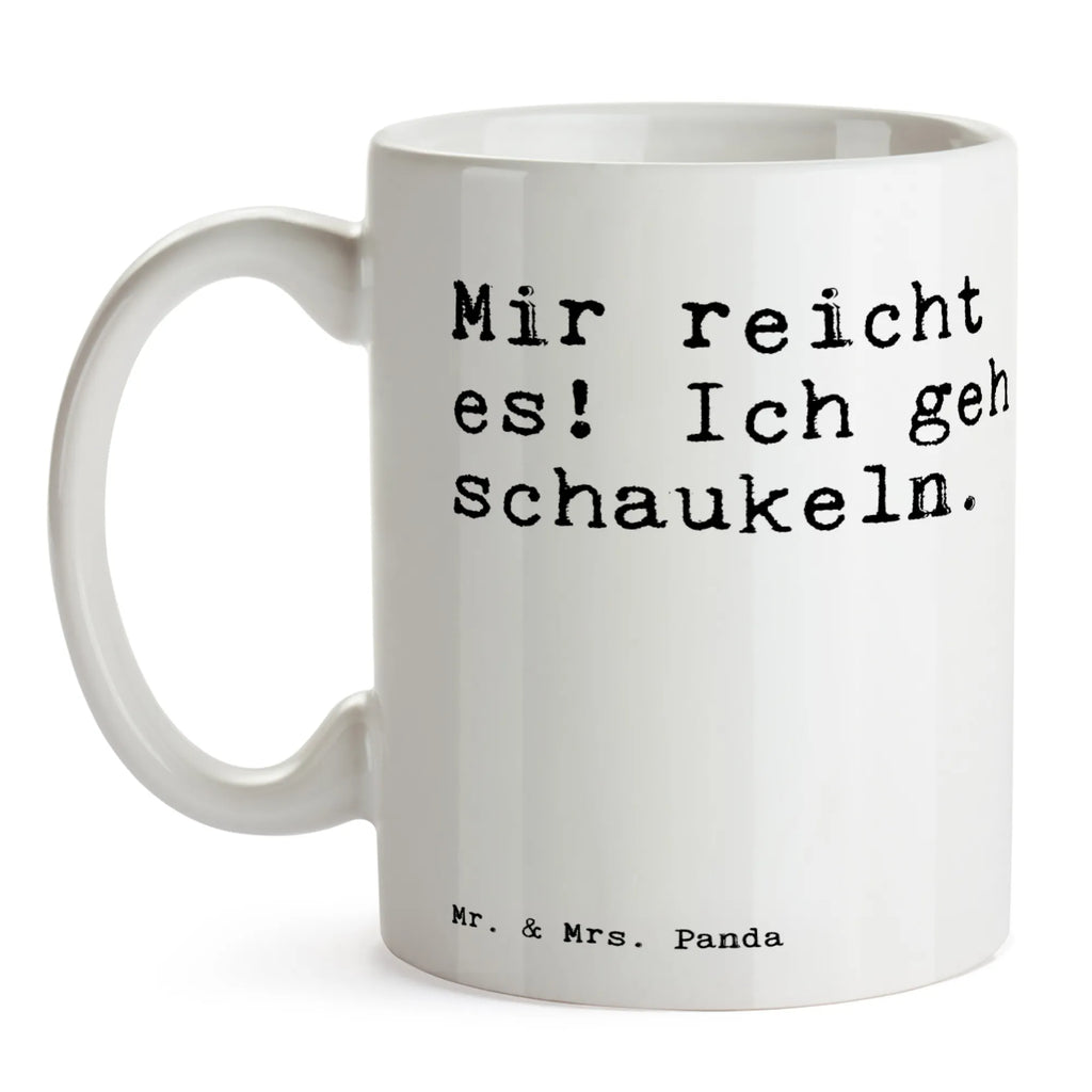 Mug Mir reicht es! Ich... Trinktasse, Teebecher, Henkelbecher, Kaffeepott, haferl, Bürobecher, Dekotasse, kaffeetasse bedruckt, Trinkbecher, kaffeetasse keramik, Designtasse, Geschenktasse, kaffeebecher keramik, Keramikbecher, Kaffeetasse, Mug, Frühstücksbecher, Tasse mit Motiv, Henkeltasse, Keramiktasse, Becher, Bürotasse, kaffeebecher bedruckt, heißgetränkebecher, Frühstückstasse, Bedruckte Tasse, Pott, tasse für büro, Kakaotasse, Teetasse, tasse für kaffee, Tasse mit Spruch, schöne tasse, Sprüchetasse, Teepott, Coffee Mug, design tasse, statement tasse, Kaffeebecher, Tasse, hochwertige tasse, Motivtasse, milchkaffeetasse, Sprüche, Lustige Sprüche, Weisheiten, Zitate, Spruch, Spruch Geschenke, Spruch Sprüche Weisheiten Zitate Lustig Weisheit Worte