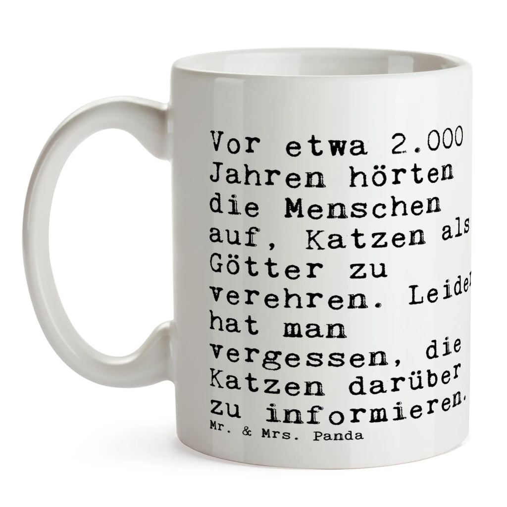 Tasse Sprüche und Zitate Vor etwa 2.000 Jahren hörten die Menschen auf, Katzen als Götter zu verehren. Leider hat man vergessen, die Katzen darüber zu informieren. Bürotasse, Kaffeetasse, Tasse mit Motiven, Tasse, Geschenktasse, Keramiktasse, Porzellantasse, Teetasse, Tasse mit Zitaten, Spruch, Sprüche, lustige Sprüche, Weisheiten, Zitate, Spruch Geschenke, Spruch Sprüche Weisheiten Zitate Lustig Weisheit Worte