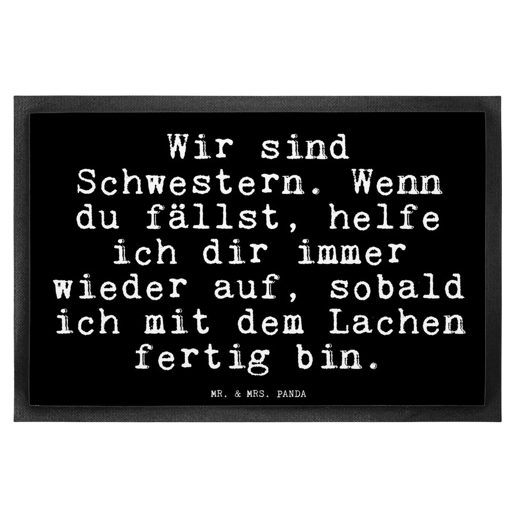 Doormat Wir sind Schwestern. Wenn... Türvorleger, Schmutzmatte, Fußabtreter, Matte, Schmutzfänger, Fußabstreifer, Schmutzfangmatte, Türmatte, Motivfußmatte, Haustürmatte, Vorleger, Fussmatten, Fußmatten, Gummimatte, Fußmatte außen, Fußmatte innen, Fussmatten online, Gummi Matte, Sauberlaufmatte, Fußmatte waschbar, Fußmatte outdoor, Schmutzfangmatte waschbar, Eingangsteppich, Fußabstreifer außen, Fußabtreter außen, Schmutzfangteppich, Fußmatte außen wetterfest, Spruch, Sprüche, lustige Sprüche, Weisheiten, Zitate, Spruch Geschenke, Glizer Spruch Sprüche Weisheiten Zitate Lustig Weisheit Worte