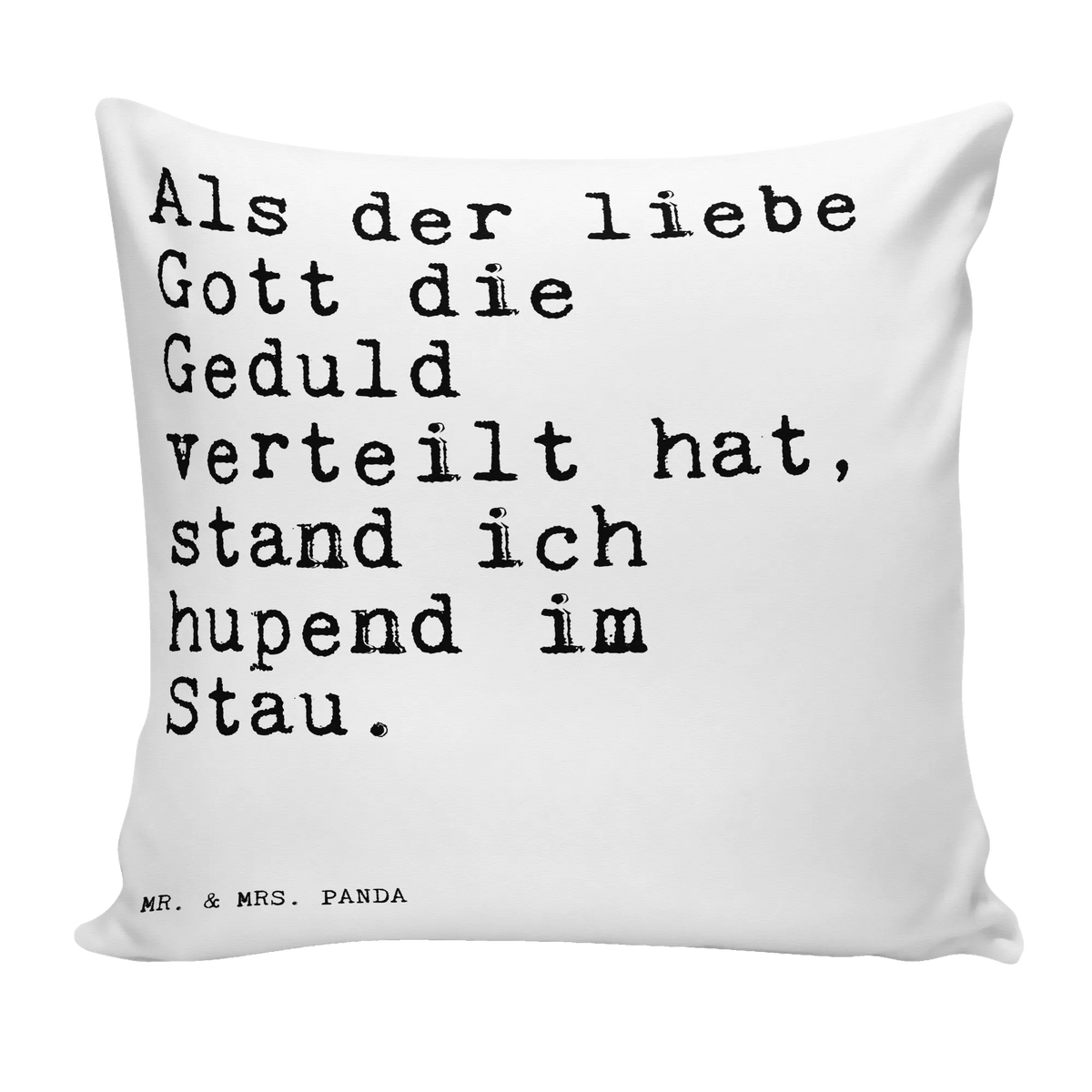 Cushion Als der liebe Gott... saying, sayings, wisdom, quotes, Sayings Proverbs Wisdom Quotes Funny Wisdom Words