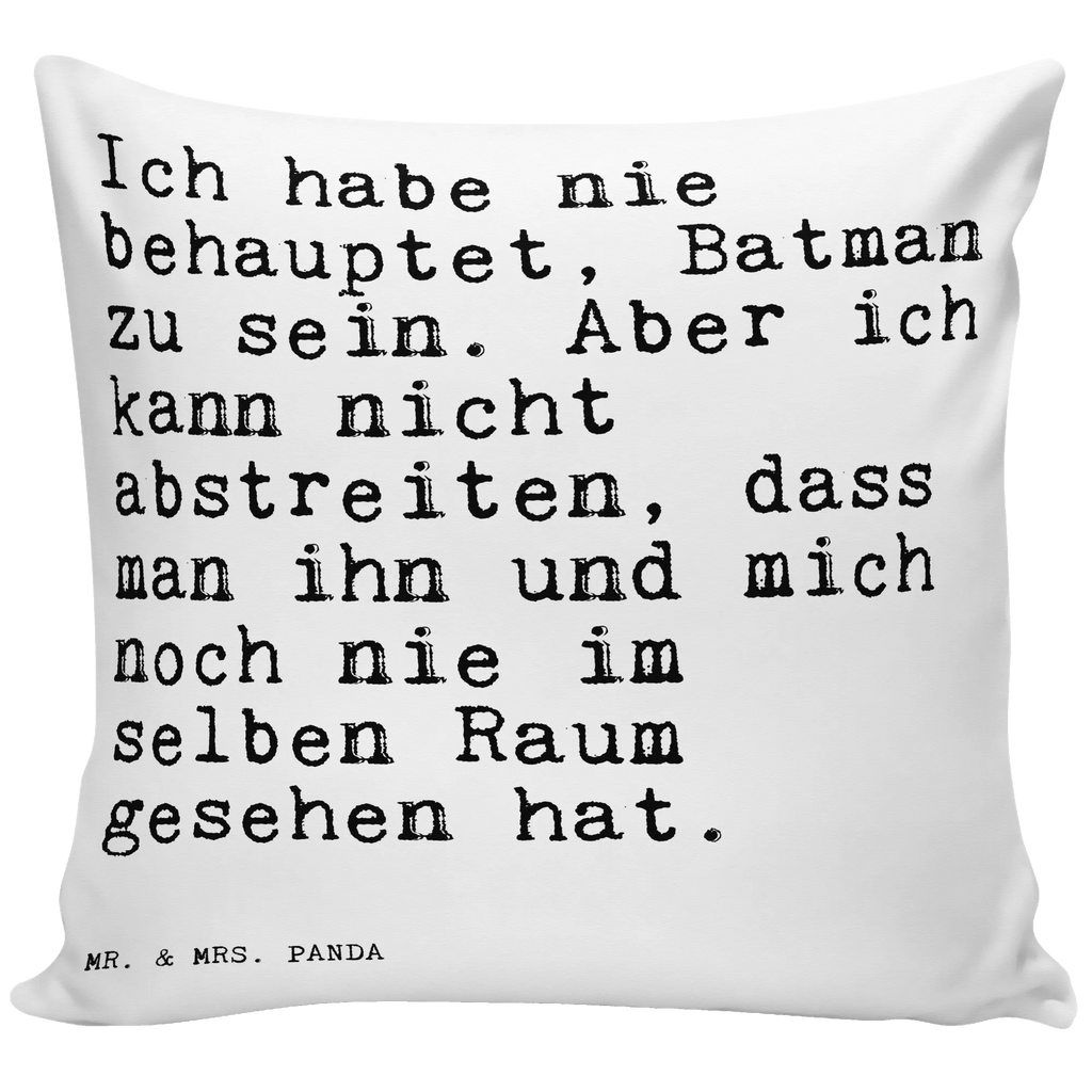 Cushion Ich habe nie behauptet,... sofa, settee, couch, cushion, 40 x 40, pillow case, bed, pad, 40x40, pillows, fluffy, bedroom, Pillow, soft, saying, sayings, funny, wisdom, quotes, Sayings Proverbs Wisdom Quotes Funny Wisdom Words