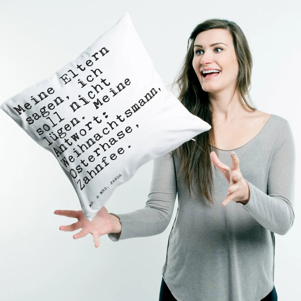 Cushion Meine Eltern sagen, ich... sofa, cushion, pillow case, bedroom, Pillow, 40 x 40, pad, soft, bed, couch, fluffy, settee, 40x40, pillows, saying, sayings, funny, wisdom, quotes, Sayings Proverbs Wisdom Quotes Funny Wisdom Words